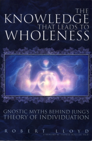 The Knowledge that Leads to Wholeness